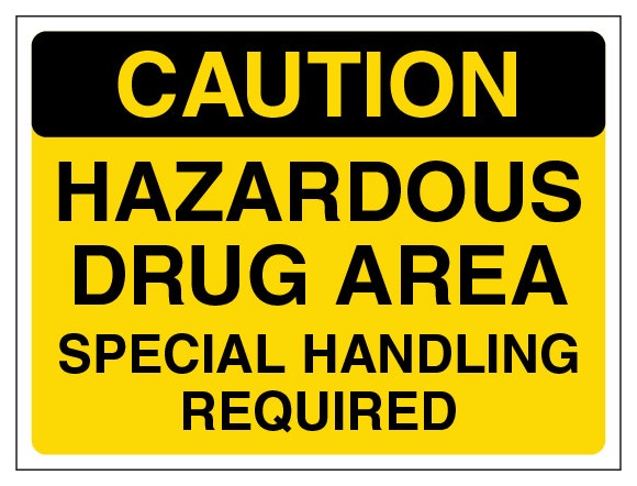 Caution Hazardous Drug Area Special Handling Required Landscape