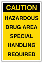 Caution Hazardous Drug Area Special Handling Required - Portrait