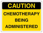 Caution Chemotherapy Being Administered - Landscape