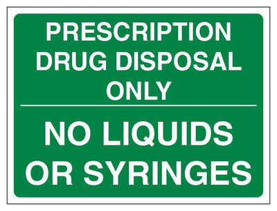 Prescription Drug Disposal Only No Liquids Or Syringes Landscape