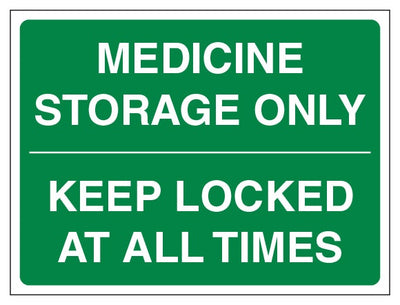 Medicine Storage Only Keep Locked At All Times Green