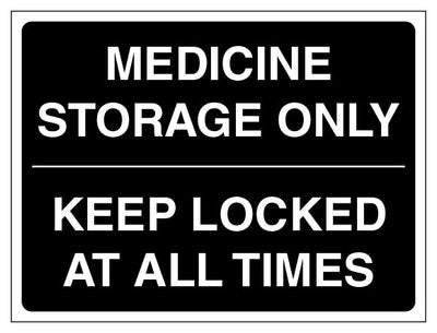 Medicine Storage Only Keep Locked At All Times Black