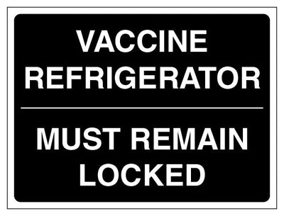 Vaccine Refrigerator Must Remain Locked Black