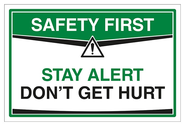 Stay Alert Don T Get Hurt