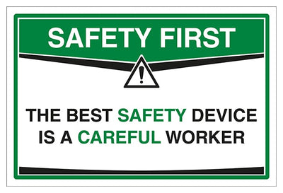 The Best Safety Device A Careful Worker