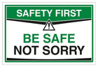 Be Safe Not Sorry
