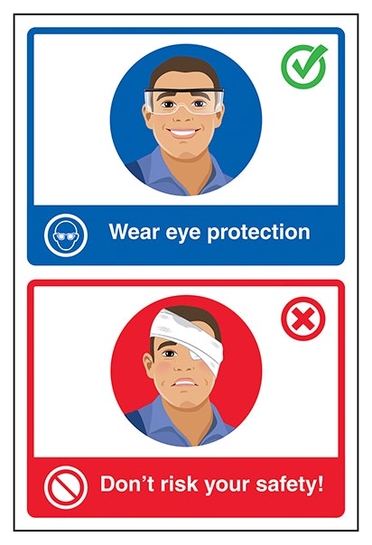 Wear Eye Protection Don T Risk Your Safety