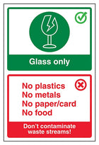 Glass Only / Don't Contaminate Waste Streams!
