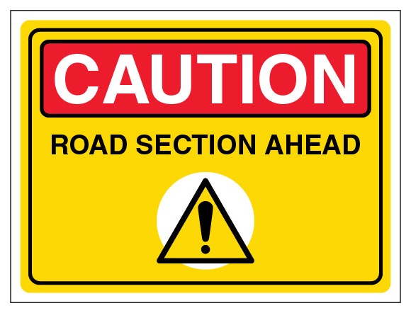 Caution Road Section Ahead Landscape