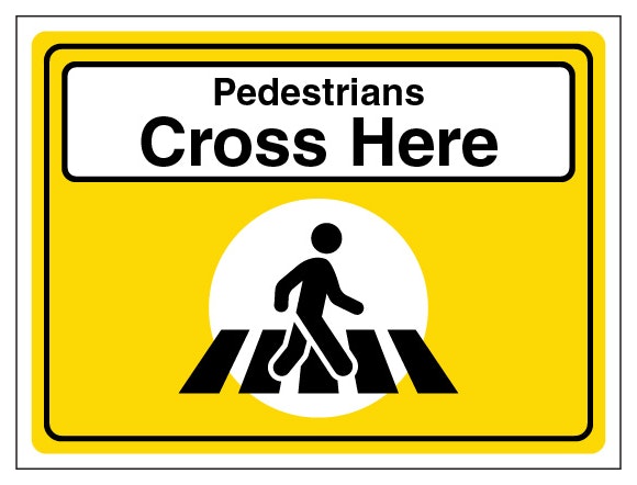 Event Sign Pedestrians Cross Here Landscape