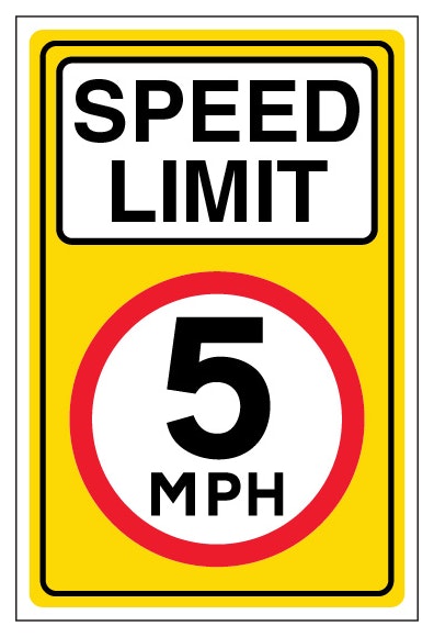 5Mph Speed Limit Portrait