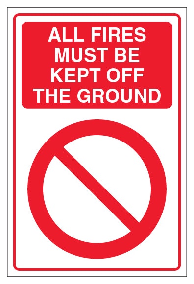 All Fires Must Be Kept Off The Ground Portrait
