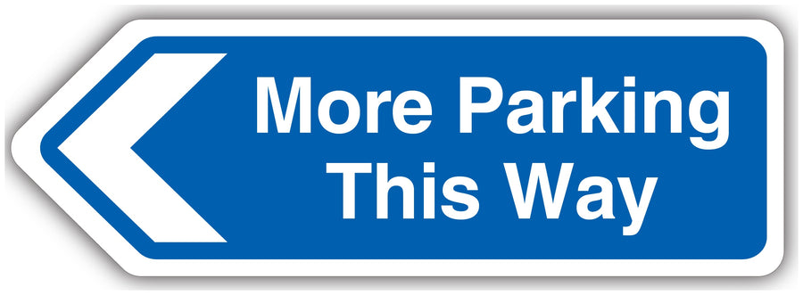 More Parking This Way Arrow Left Blue Shaped Sign