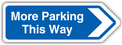 More Parking This Way Arrow Right Blue Shaped Sign
