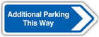 Additional Parking This Way Arrow Right - Blue  - Shaped Sign