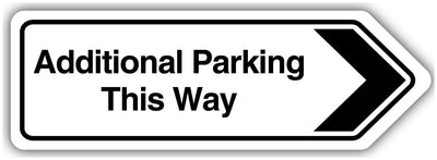 Additional Parking This Way Arrow Right Shaped Sign