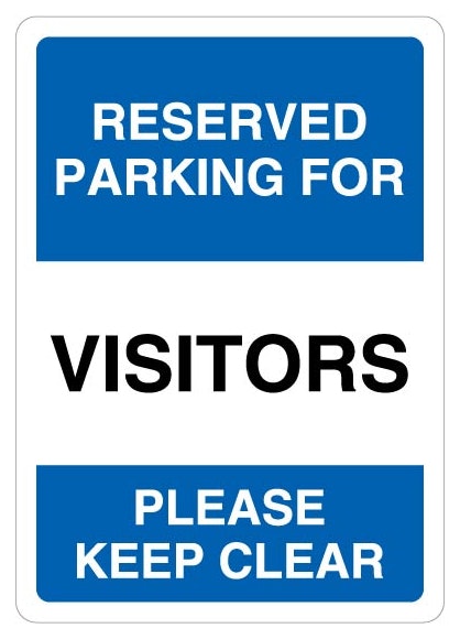 Reserved Parking For Visitors Please Keep Clear