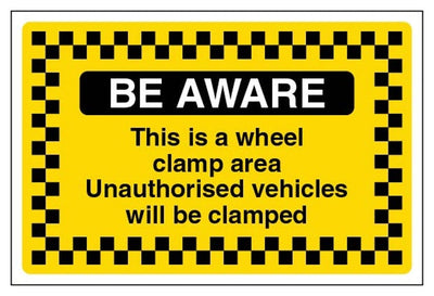 Be Aware! This Is A Wheel Clamp Area Unauthorised Vehicles Will Be Clamped Sign - Large Landscape