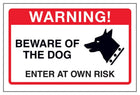 Beware Of The Dog, Enter At Own Risk Sign