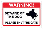 Beware Of The Dog, Please Shut The Gate Sign