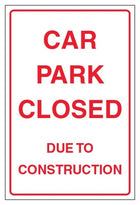 Car Park Closed Due To Construction Sign - Portrait