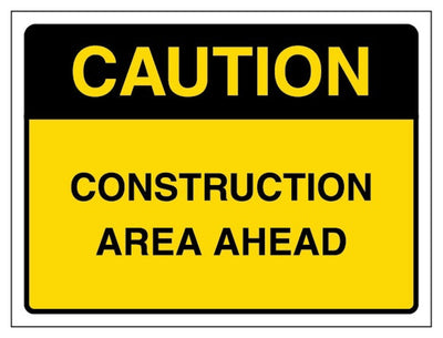 Caution Construction Area Ahead Sign - Landscape