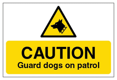 Caution Guard Dogs On Patrol Sign - Large Landscape