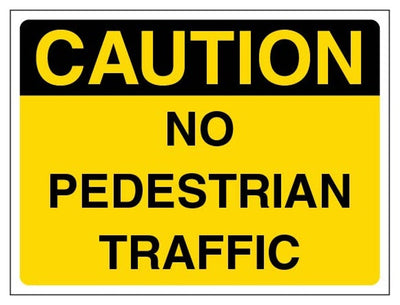 Caution No Pedestrian Traffic Sign - Landscape