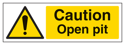 Caution Open Pit Sign - Landscape