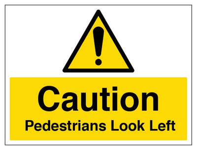 Caution Pedestrians Look Left Sign - Large Landscape