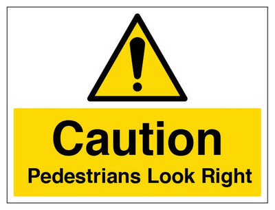 Caution Pedestrians Look Right Sign - Large Landscape