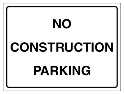 Construction Parking Sign - Landscape - White