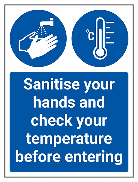 Sanitise Your Hands And Check Temperature