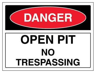 Danger Open Pit No Trespassing Sign - Landscape