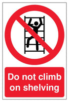 Do Not Climb On Shelving Sign - Portrait