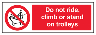 Do Not Stand, Ride Or Climb On Trolleys Sign - Landscape
