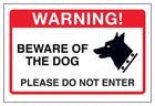 Beware Of The Dog, Please Do Not Enter