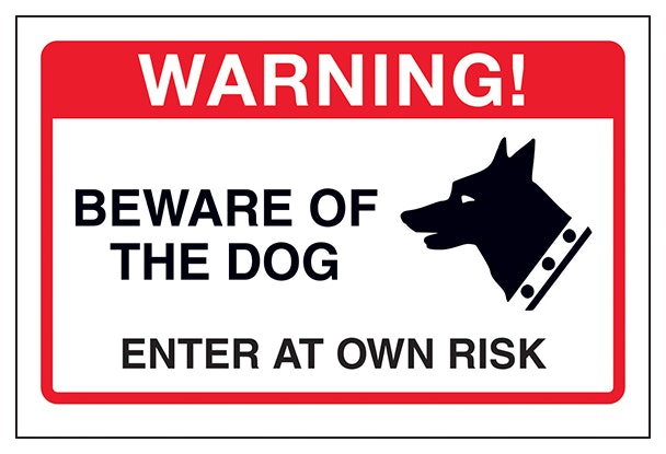 Beware Of The Dog Enter At Own Risk