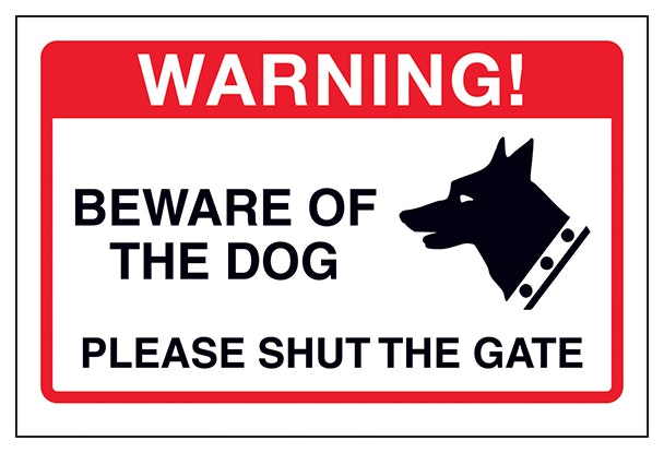 Beware Of The Dog Please Shut The Gate