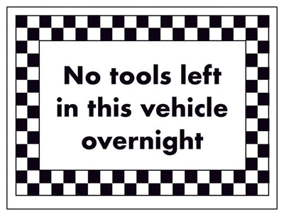 No Tools Left In This Vehicle Overnight