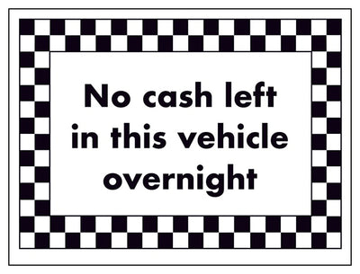 No Cash Left In This Vehicle Overnight