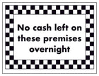 No Cash Left on These Premises Overnight