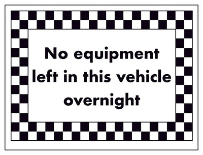 No Equipment Left In This Vehicle Overnight