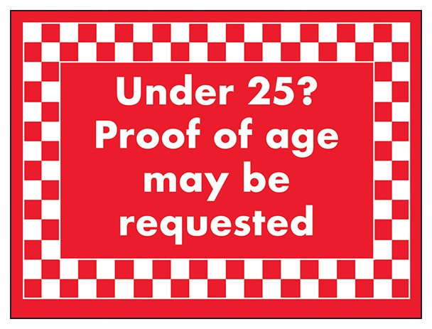 Under 25 Proof Of Age May Be Requested