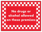 No Drugs or Alcohol Allowed On These Premises