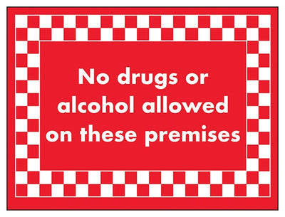 No Drugs Or Alcohol Allowed On These Premises