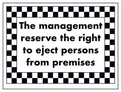 The Management Reserve The Right To Eject Persons From