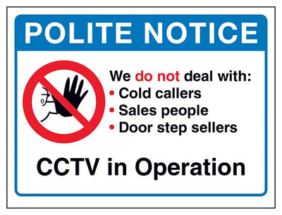 Polite Notice We Do Not Deal With Cold Cctv In Operation