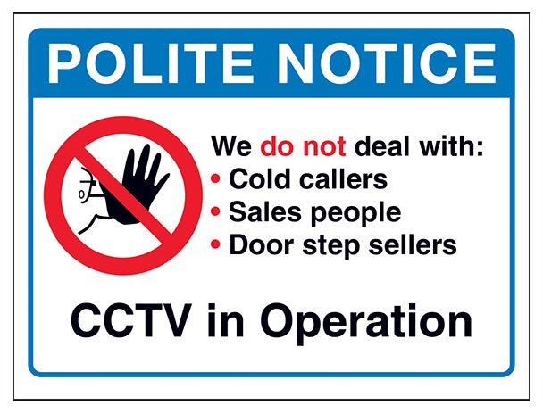 Polite Notice We Do Not Deal With Cold Cctv In Operation