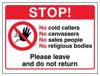 Stop No Cold Callers No Please Leave And Do Not Return